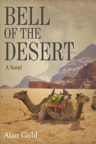 Bell of the Desert: A Novel (Hardback)
