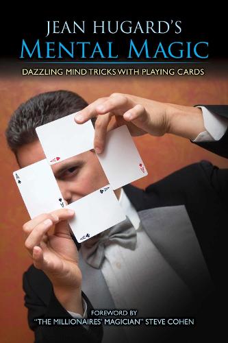 Jean Hugard's Mental Magic: Dazzling Mind Tricks with Playing Cards (Hardback)