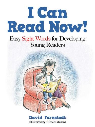 I Can Read Now!: Easy Sight Words for Developing Young Readers (Hardback)