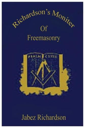 Richardson's Moniter of Freemasonry (Paperback)