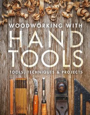 Woodworking with Hand Tools by Editors of Fine Woodworking 