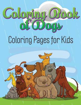 Coloring Book of Dogs: Coloring Pages for Kids (Paperback)