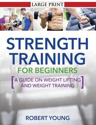 Strength Training for Beginners (Paperback)