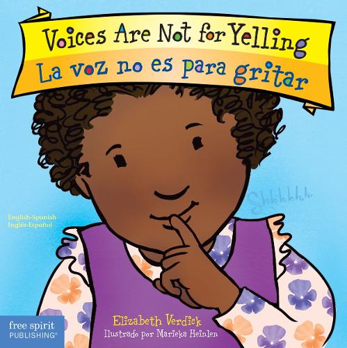 Voices Are Not for Yelling / La Voz No Es Para Gritar - Best Behavior (Board book)