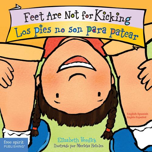 Feet are Not for Kicking / Los Pies no son para Patear (Board book)