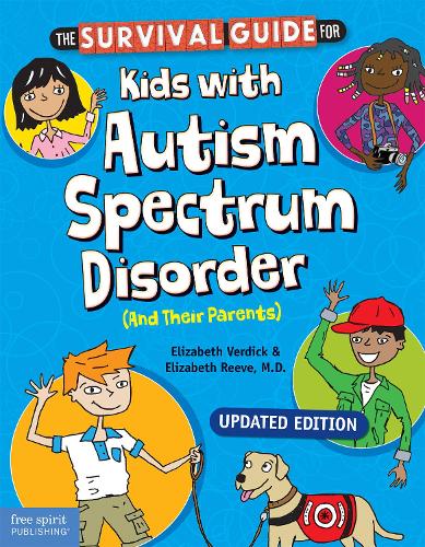 Teacher Created Materials, Inc The Survival Guide For Kids With Autism Spectrum Disorder (And Their Parents)