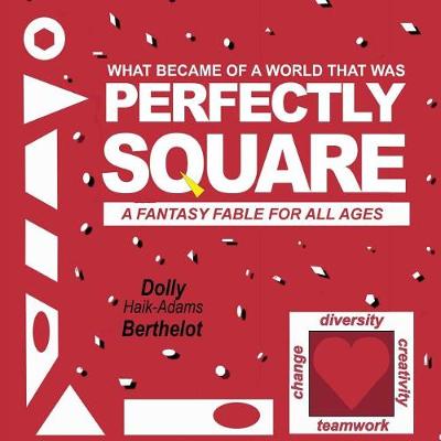 Perfectly Square: A Fantasy Fable for All Ages (Paperback)