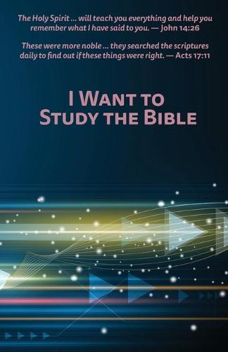 I Want to Study the Bible - Fasttracts 2 (Paperback)