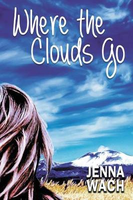 Where the Clouds Go (Paperback)