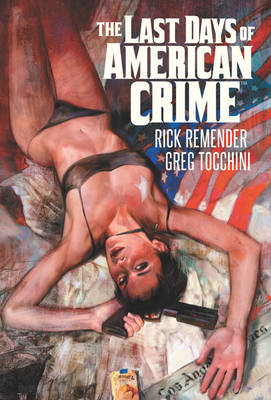 Last Days of American Crime (Hardback)