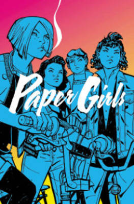 Paper Girls, Volume 1 by Brian K. Vaughan