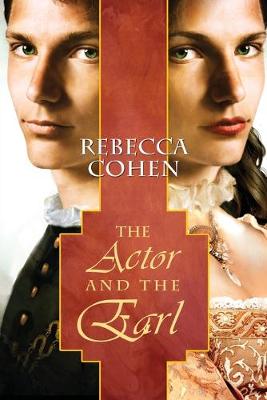 The Actor and the Earl - Crofton Chronicles 1 (Paperback)