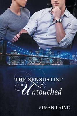 The Sensualist & the Untouched (Paperback)
