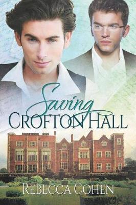Saving Crofton Hall - Stately Passions 1 (Paperback)