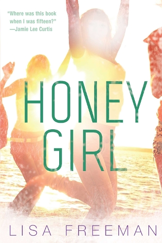 Honey Girl by Lisa Freeman | Waterstones