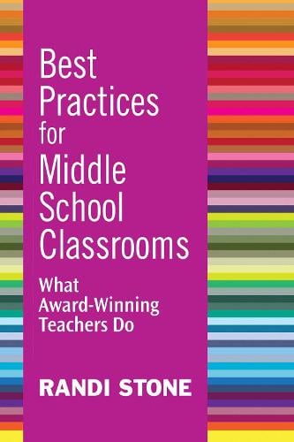 Best Practices for Middle School Classrooms: What Award-Winning Teachers Do (Paperback)