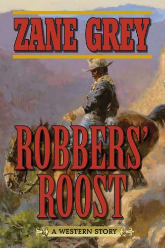 Robbers' Roost: A Western Story (Paperback)