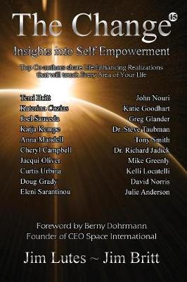 The Change 15: Insights Into Self-Empowerment - Change 15 (Paperback)
