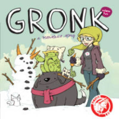 Gronk: A Monster's Story Volume 2 (Paperback)