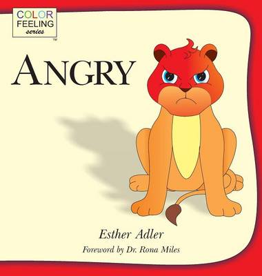 Angry: Helping Children Cope with Anger (Hardback)