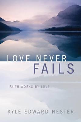 Love Never Fails (Paperback)
