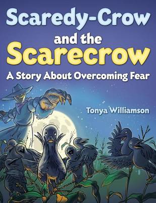 Scaredy-Crow and the Scarecrow (Paperback)