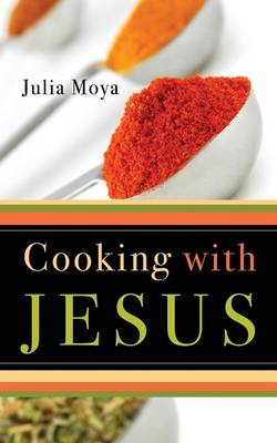Cooking with Jesus (Paperback)