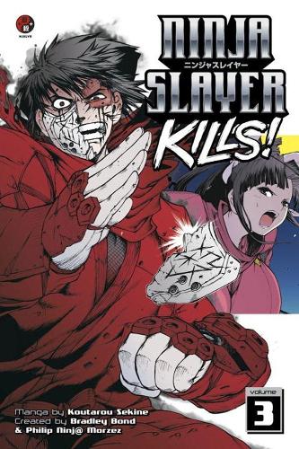 Ninja Slayer Kills Vol. 3 (Paperback)