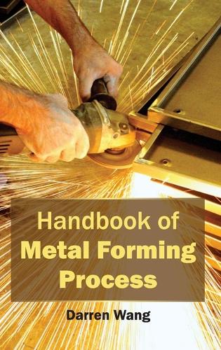 Handbook of Metal Forming Process (Hardback)