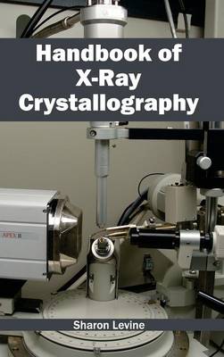 Handbook of X-Ray Crystallography (Hardback)