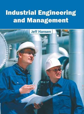 Industrial Engineering and Management (Hardback)