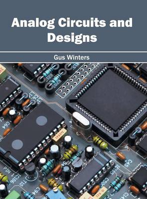 Analog Circuits and Designs (Hardback)