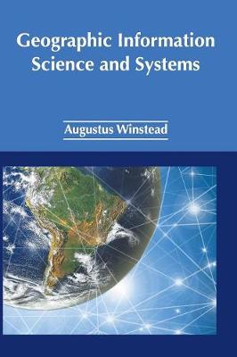 Geographic Information Science and Systems (Hardback)