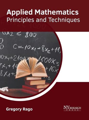Applied Mathematics: Principles and Techniques (Hardback)