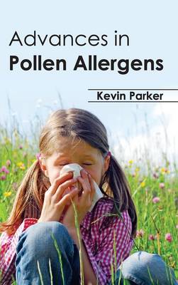 Advances in Pollen Allergens (Hardback)