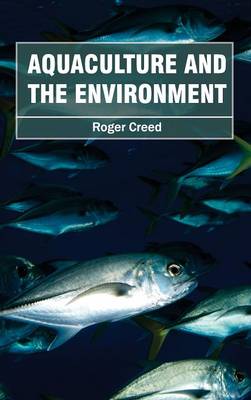 Aquaculture and the Environment (Hardback)