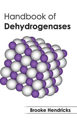 Handbook of Dehydrogenases (Hardback)