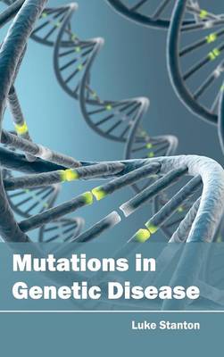 Mutations in Genetic Disease (Hardback)
