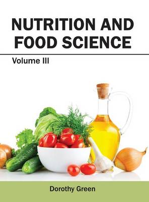 Nutrition and Food Science: Volume III (Hardback)