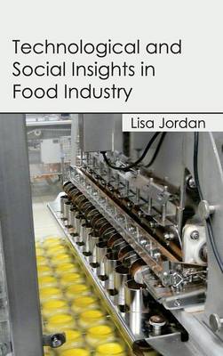 Technological and Social Insights in Food Industry (Hardback)