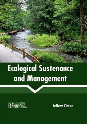 Ecological Sustenance and Management (Hardback)