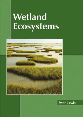 Wetland Ecosystems (Hardback)