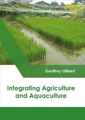 Integrating Agriculture and Aquaculture (Hardback)