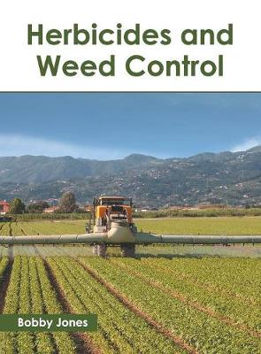 Herbicides and Weed Control (Hardback)