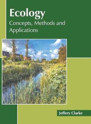 Ecology: Concepts, Methods and Applications (Hardback)