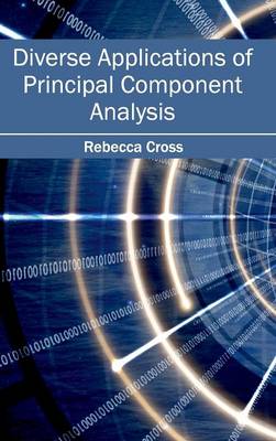 Diverse Applications of Principal Component Analysis (Hardback)