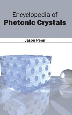 Encyclopedia of Photonic Crystals (Hardback)