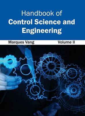 Handbook of Control Science and Engineering: Volume II (Hardback)
