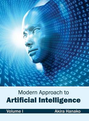 Modern Approach To Artificial Intelligence Volume I By Akira Hanako Waterstones