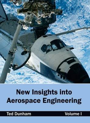 New Insights Into Aerospace Engineering: Volume I (Hardback)